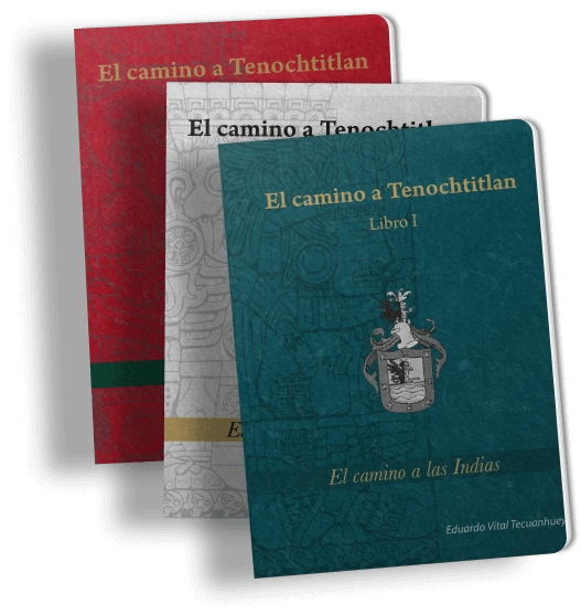 El camino a Tenochtitlan (I,II, III)